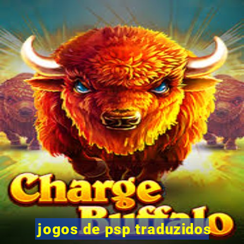 jogos de psp traduzidos